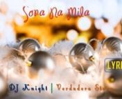 #DJKnight#SonaNaMilannDJ Knight presents